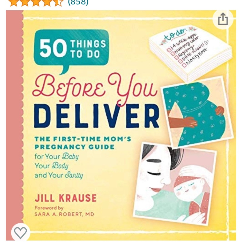 50 Things to Do Before You Deliver: The first time moms pregnancy guide
